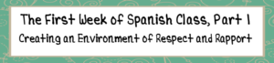 Spanish Class Week 1 Danielson Framework