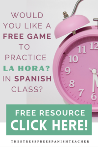 FREE Spanish Class GAME for practicing LA HORA TIME