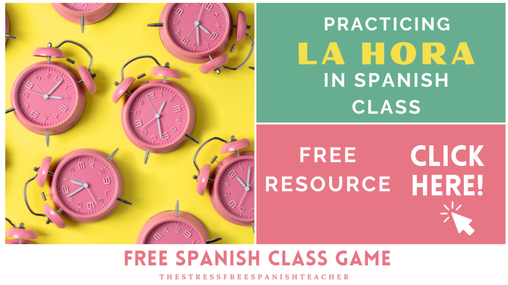 Free Spanish Class time game LA HORA
