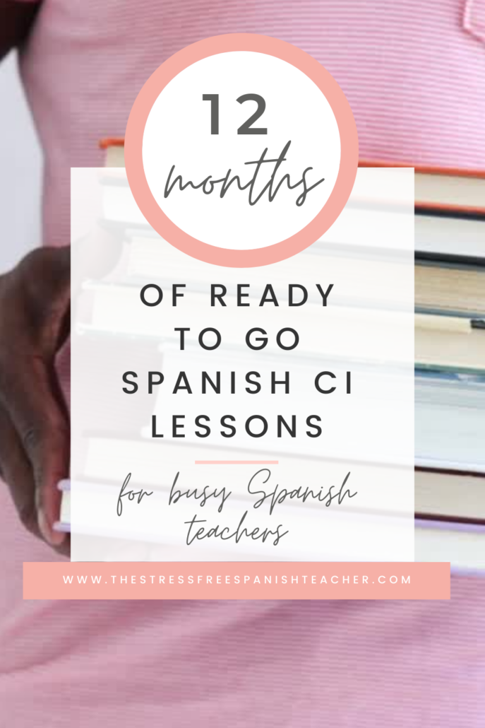 Spanish CI Readings for all 12 months teacher lesson plans